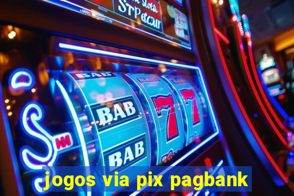 jogos via pix pagbank